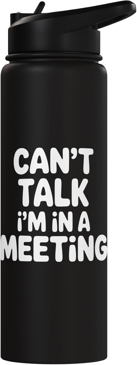 Botella de agua acero inoxidable aislada Can't Talk I'm In A Meeting