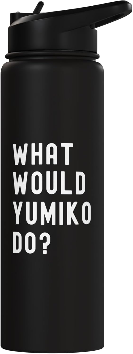 Bottle de agua acero inoxidable What Would Yumiko Do