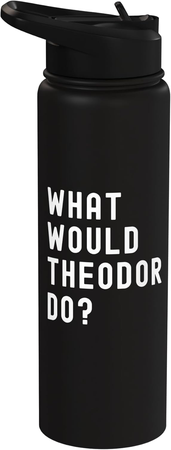 Bottella de agua aislada de acero inoxidable What Would Theodor Do
