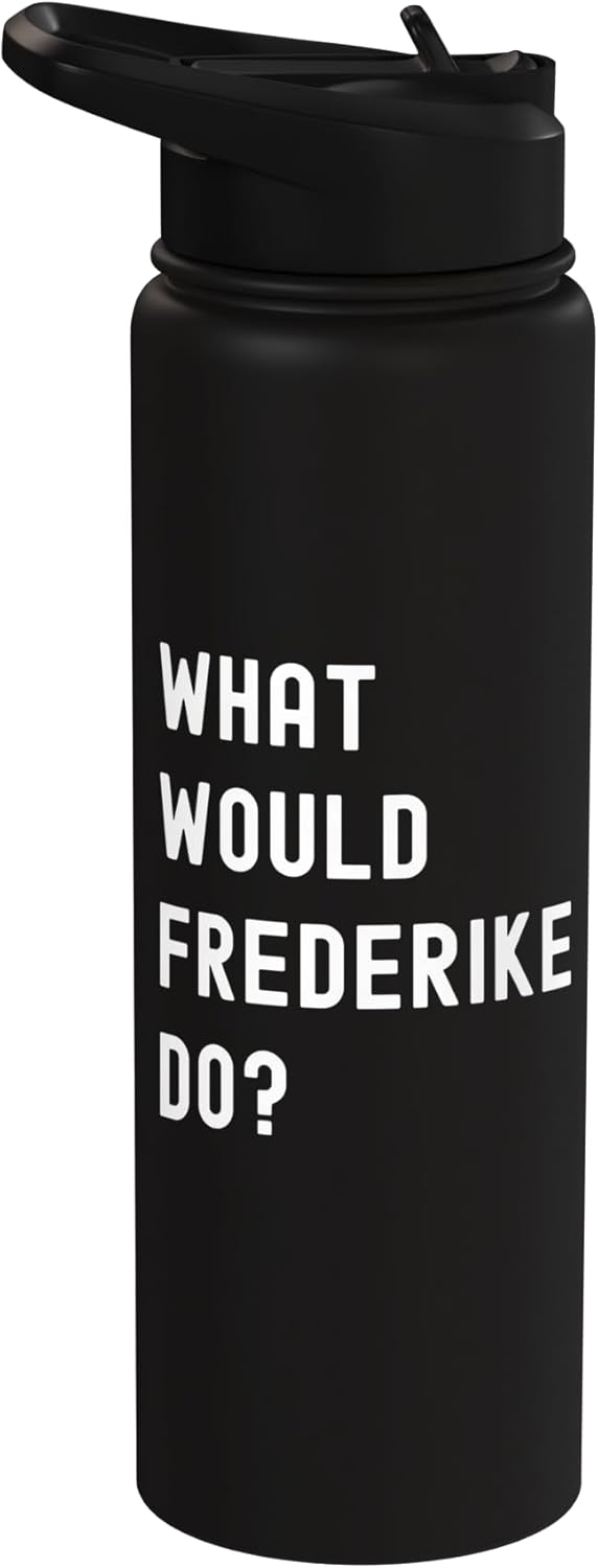 Bottella de agua aislada acero inoxidable What Would Frederike Do
