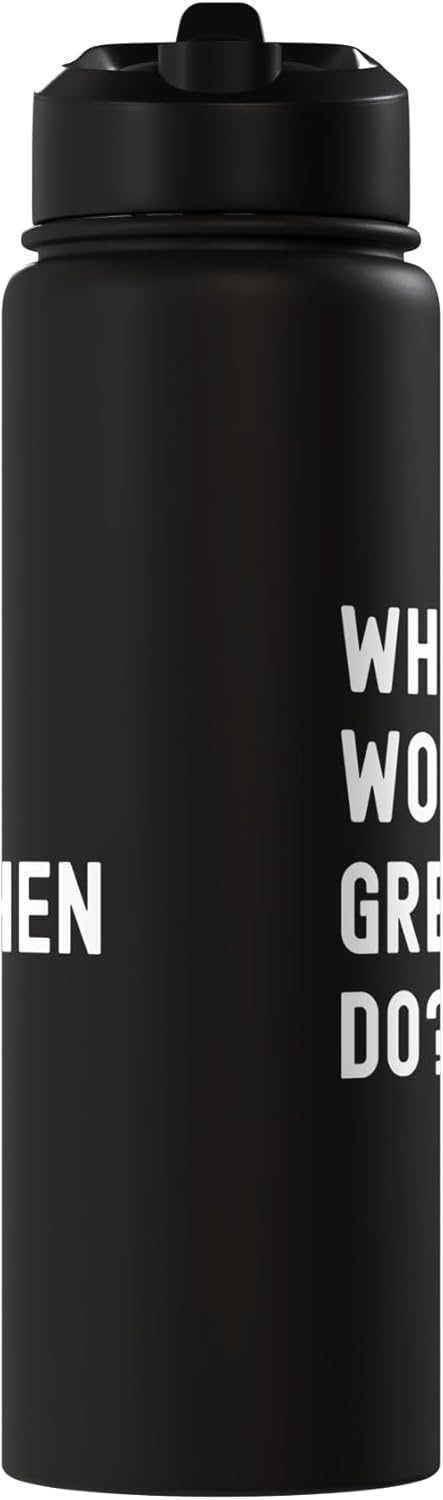 Bottella de agua aislada acero inoxidable What Would Gretchen Do