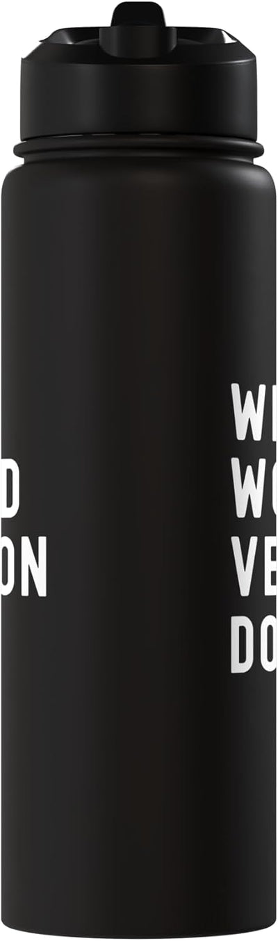 Bottella de agua aislada acero inoxidable What Would Vernon Do