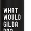 Bottella de agua acero inoxidable aislada What Would Gilda Do