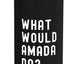 Botella de agua acero inoxidable aislada What Would Amada Do