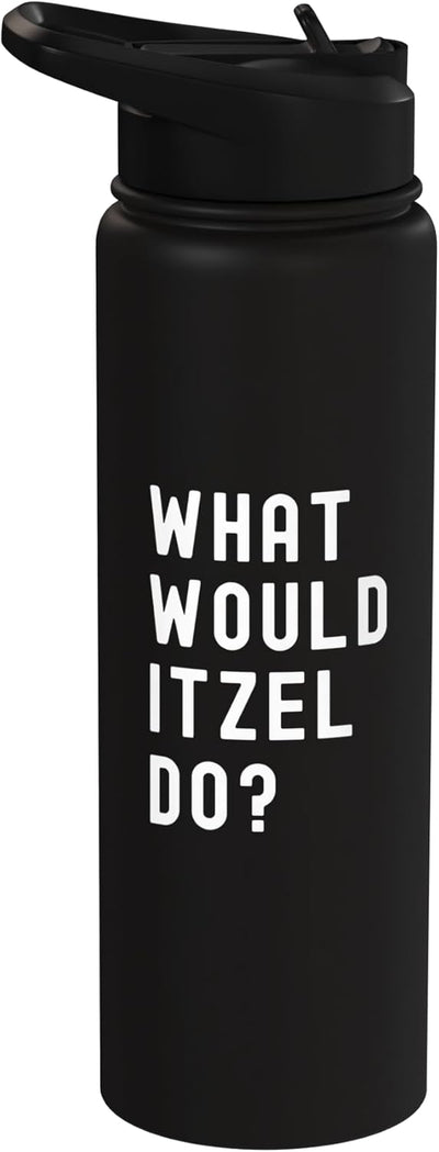 Botella de agua acero inoxidable aislada What Would Itzel Do