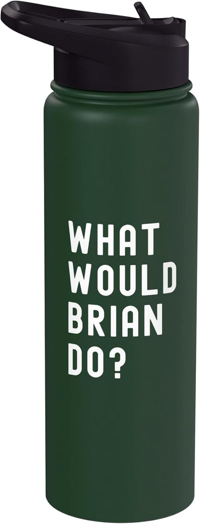 Bote de agua acero inoxidable What Would Brian Do