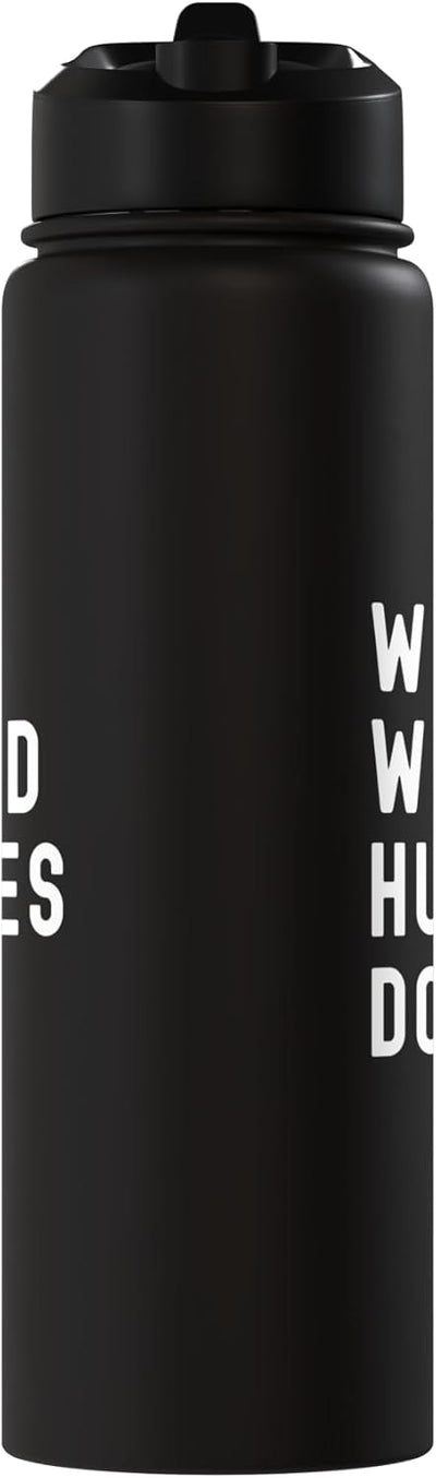 Botella de agua aislada de acero inoxidable What Would Hugues Do