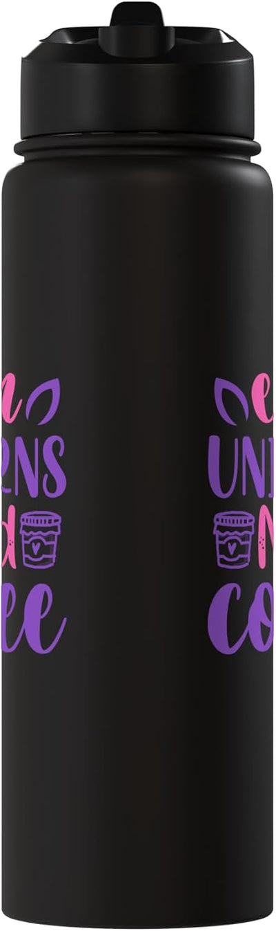 Bottella de agua aislada de acero inoxidable Even Unicorns Need Coffee