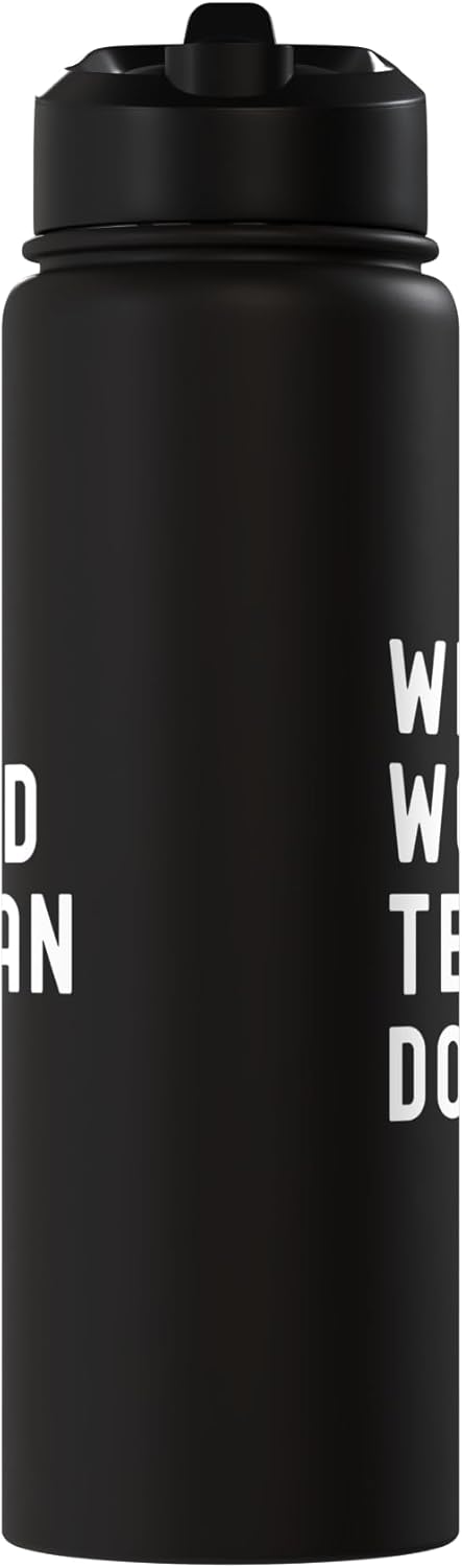 Bottella de agua acero inoxidable aislada What Would Teagan Do