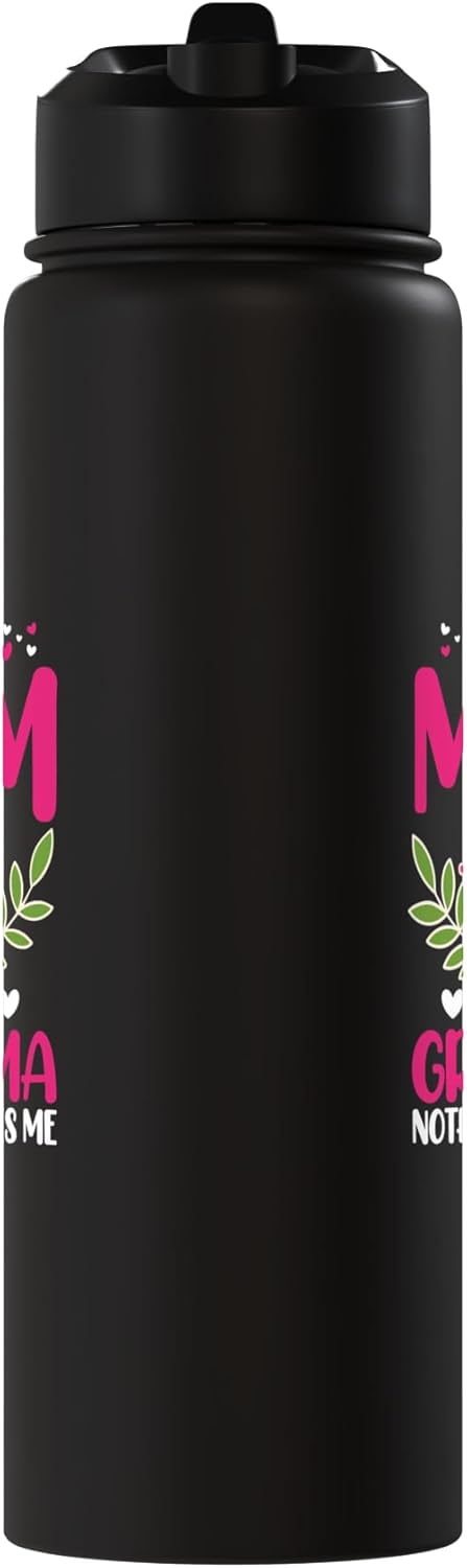 Botella de agua aislada de acero inoxidable I Am A Mom And An Grandma Nothing Scares Me