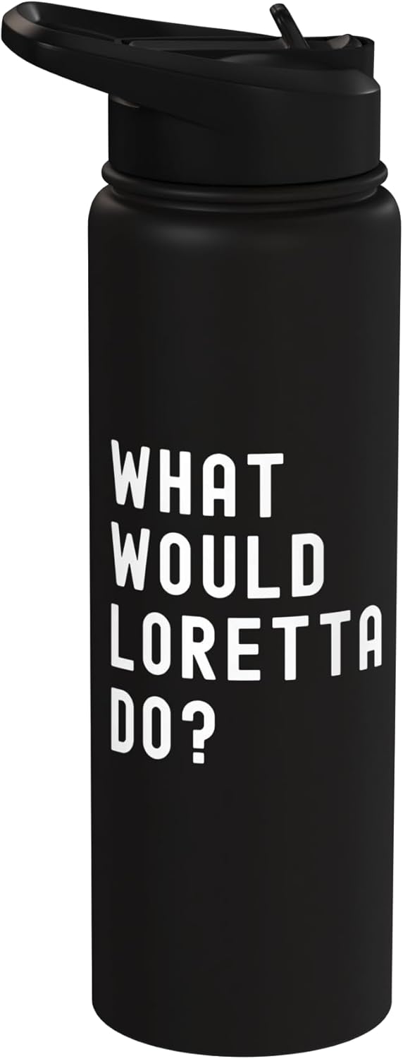 Botella agua acero inox aislada What Would Loretta Do