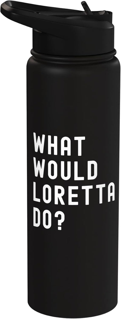 Botella agua acero inox aislada What Would Loretta Do