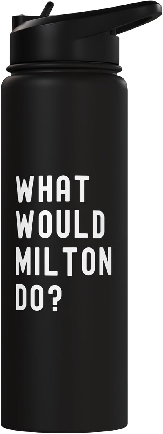 Bottle de agua acero inoxidable aislado What Would Milton Do