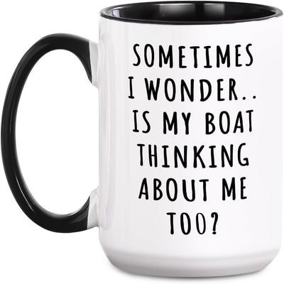 Taza divertida de cerámica Funnyuncle Sometimes I Wonder is My Boat Thinking About Me Too