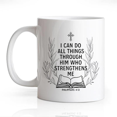 Taza de cerámica doble cara con texto en inglés "I Can Do All Things Through Him"