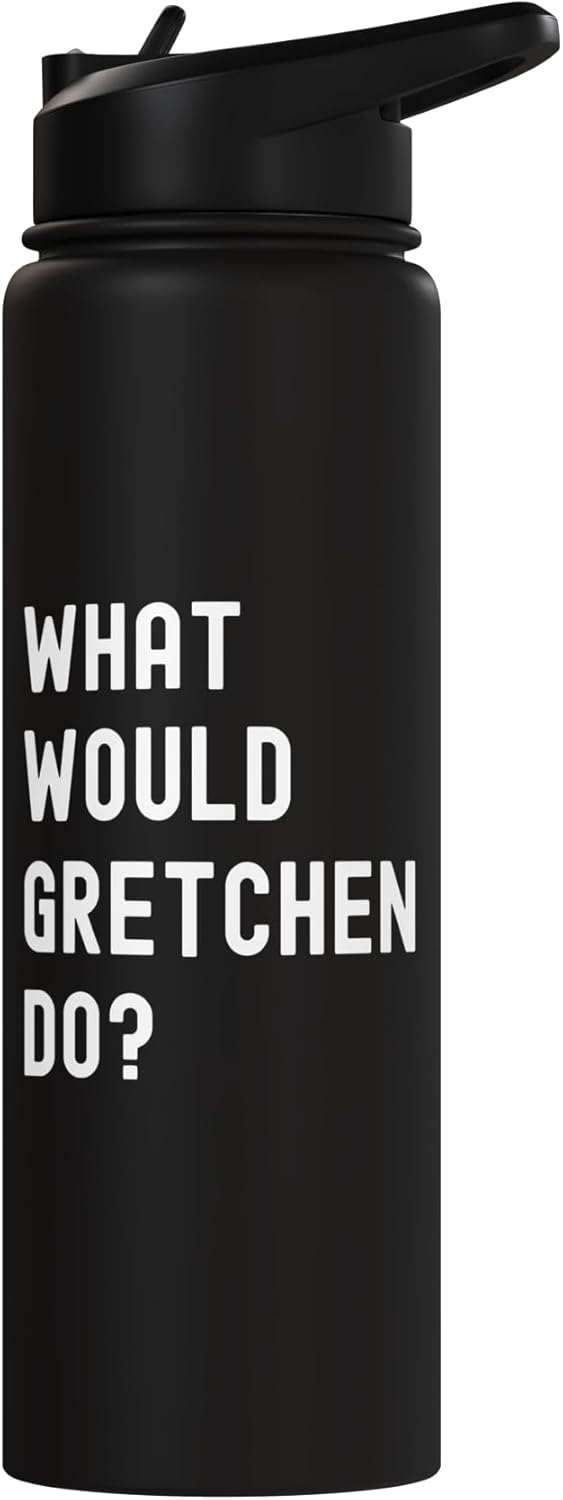 Bottella de agua aislada acero inoxidable What Would Gretchen Do