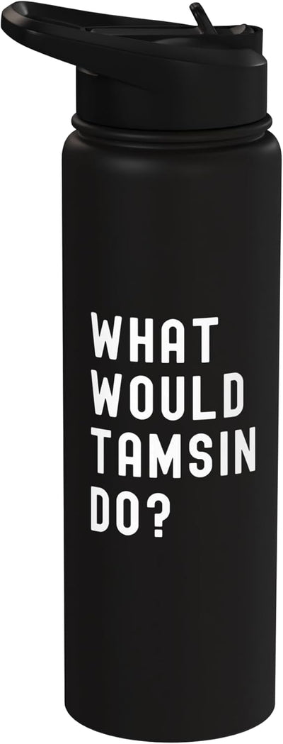 Bottella de agua aislada acero inoxidable What Would Tamsin Do