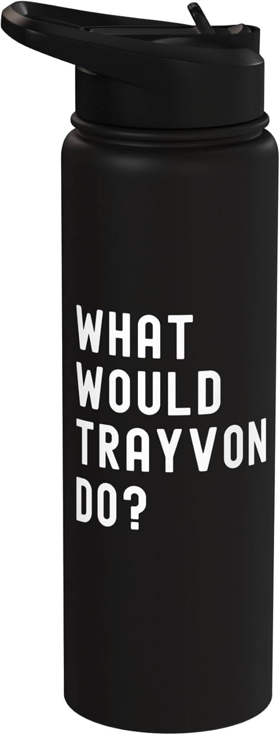 Botella de agua aislada acero inoxidable What Would Trayvon Do
