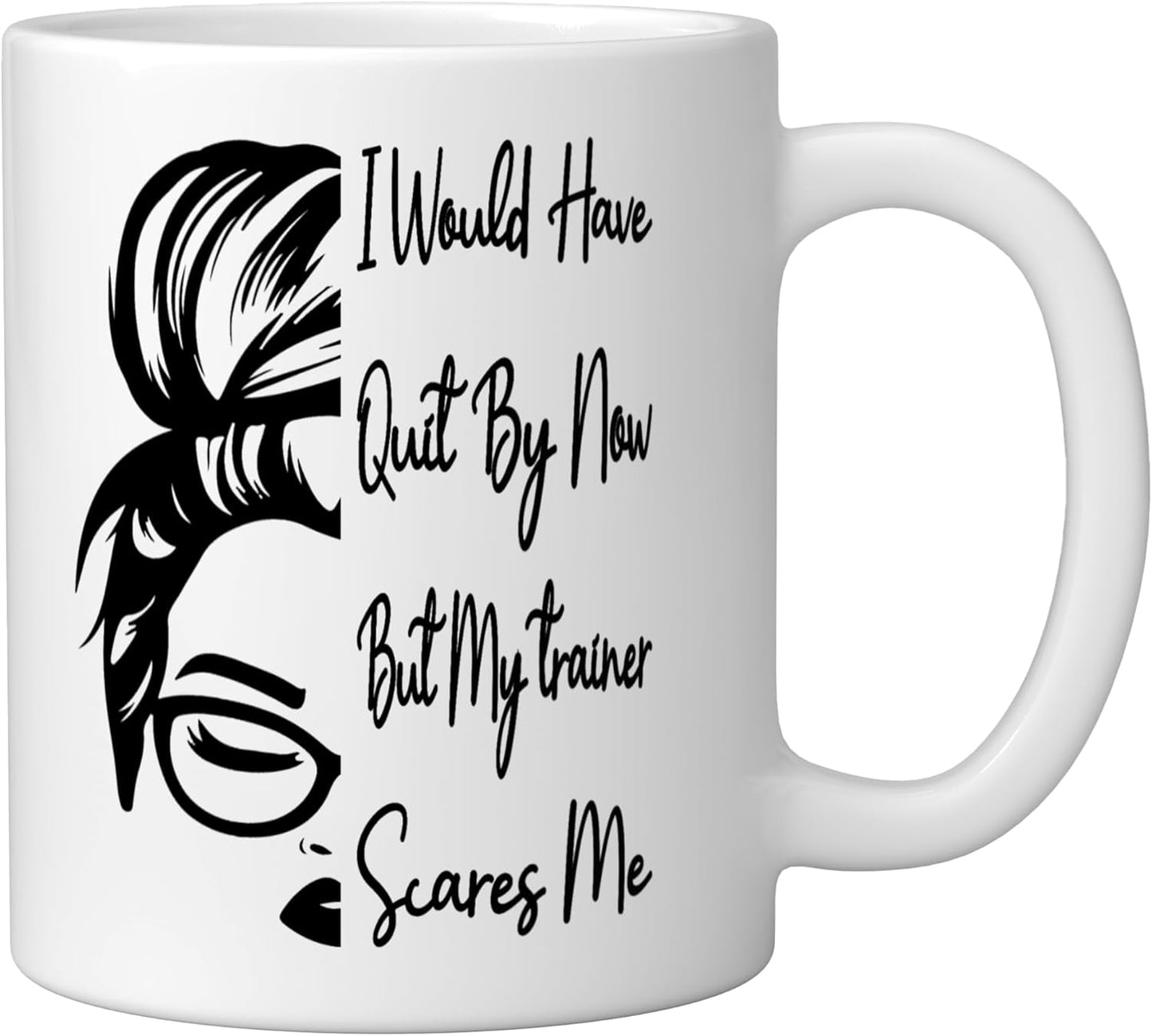 Taza de cerámica para entrenamiento blanco I Would Have Quit By Now But My Trainer Scares Me