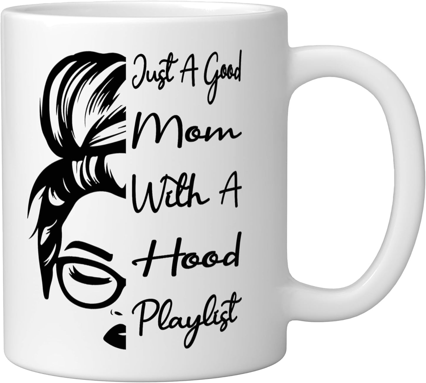 Taza cerámica blanca con playlist hip-hop humorístico Just A Good Mom With A Hood