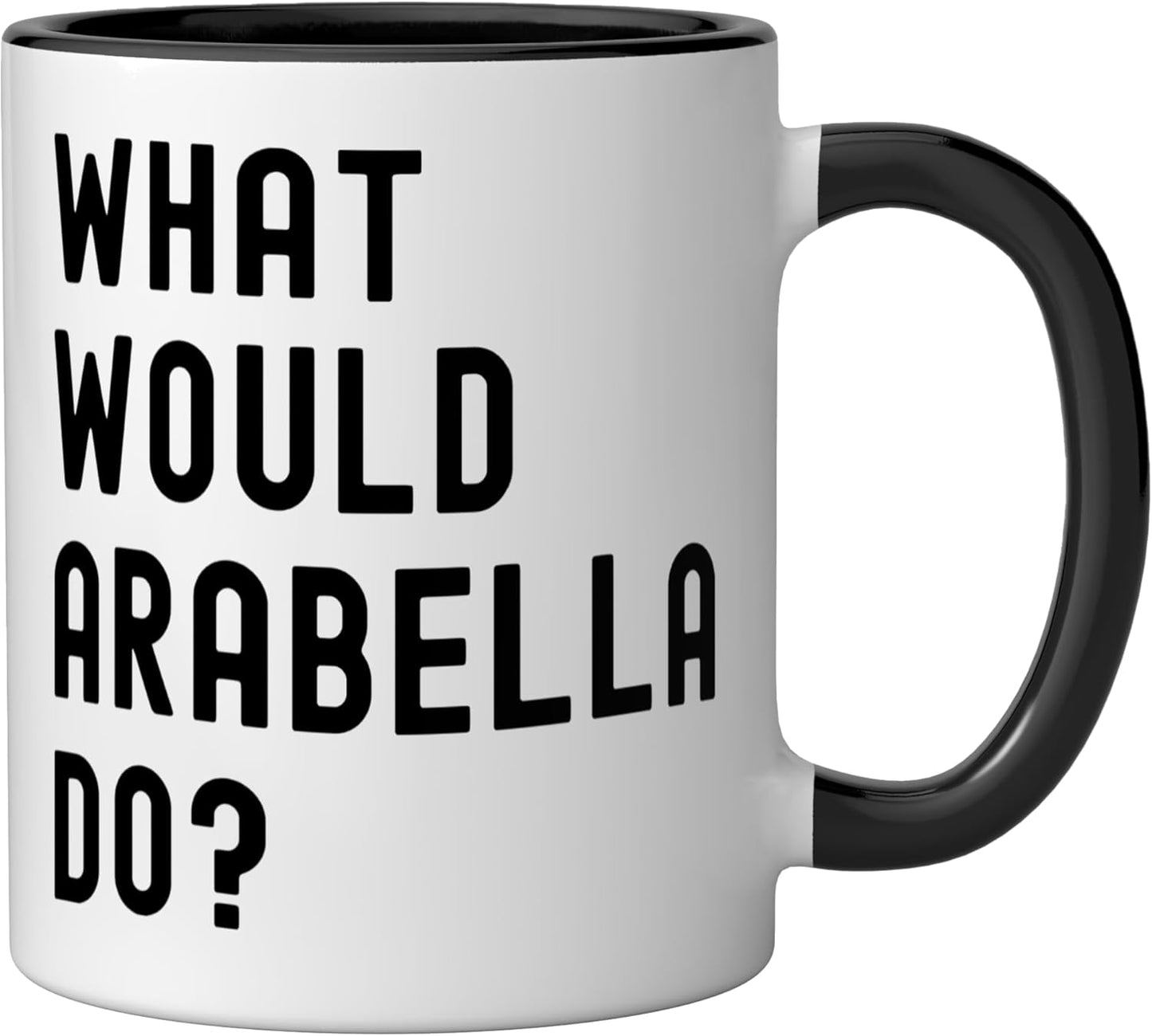 Taza cerámica What Would Arabella Do? Negro/Blanco