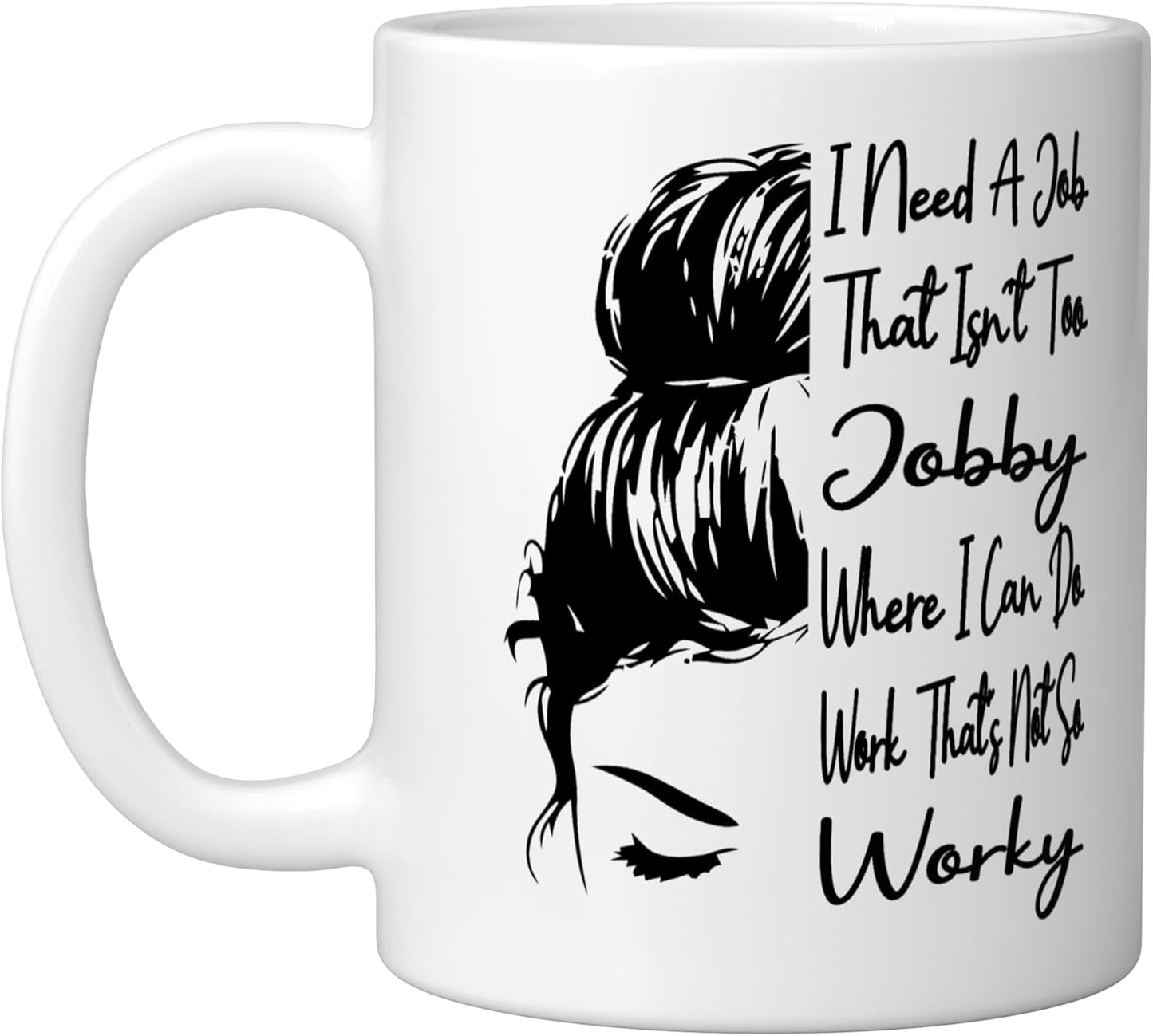 Taza cerámica para cabello desordenado I Need A Job