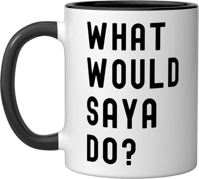 Taza de cerámica What Would Saya Do? Negro/Blanco