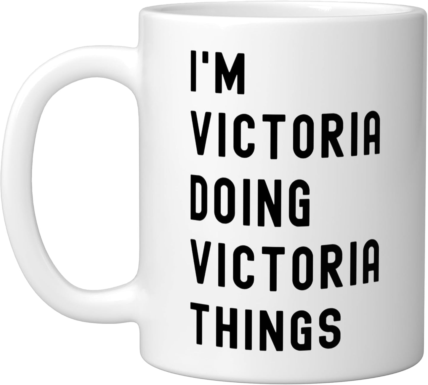 Taza Cerámica Blanco I'm Victoria Doing Victoria Things