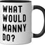 Taza Cerámica Would Manny Do Negro/Blanco