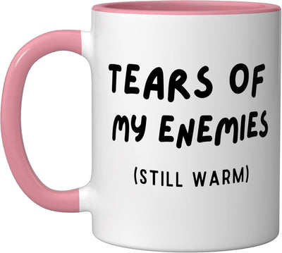Taza Cerámica Café Frase Irónica Tears Of My Enemies Rosa/Blanco