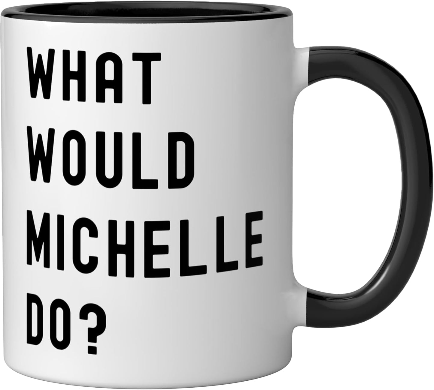 Taza de cerámica What Would Michelle Do? Negro/Blanco