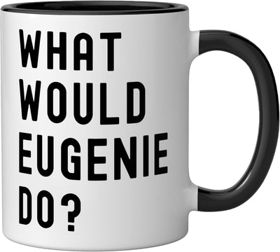 Taza cerámica What Would Eugenie Do? Negro/Blanco