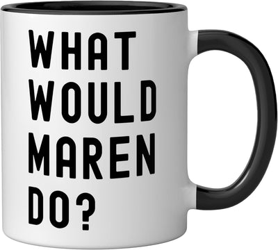 Taza de cerámica What Would Maren Do? Negro/Blanco