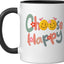 Taza cerámica positiva para hombres y mujeres Elija Happy Cute