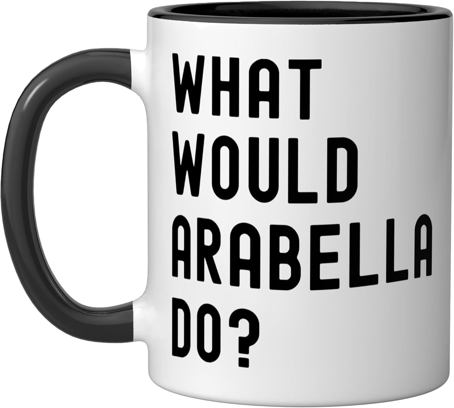 Taza cerámica What Would Arabella Do? Negro/Blanco