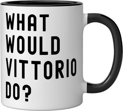 Taza de cerámica What Would Vittorio Do? Negro/Blanco