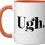 Taza Cerámica Ugh The Disgust Naranja/Blanco
