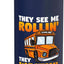 Botella de agua aislada de acero inoxidable Funny School Bus Driver