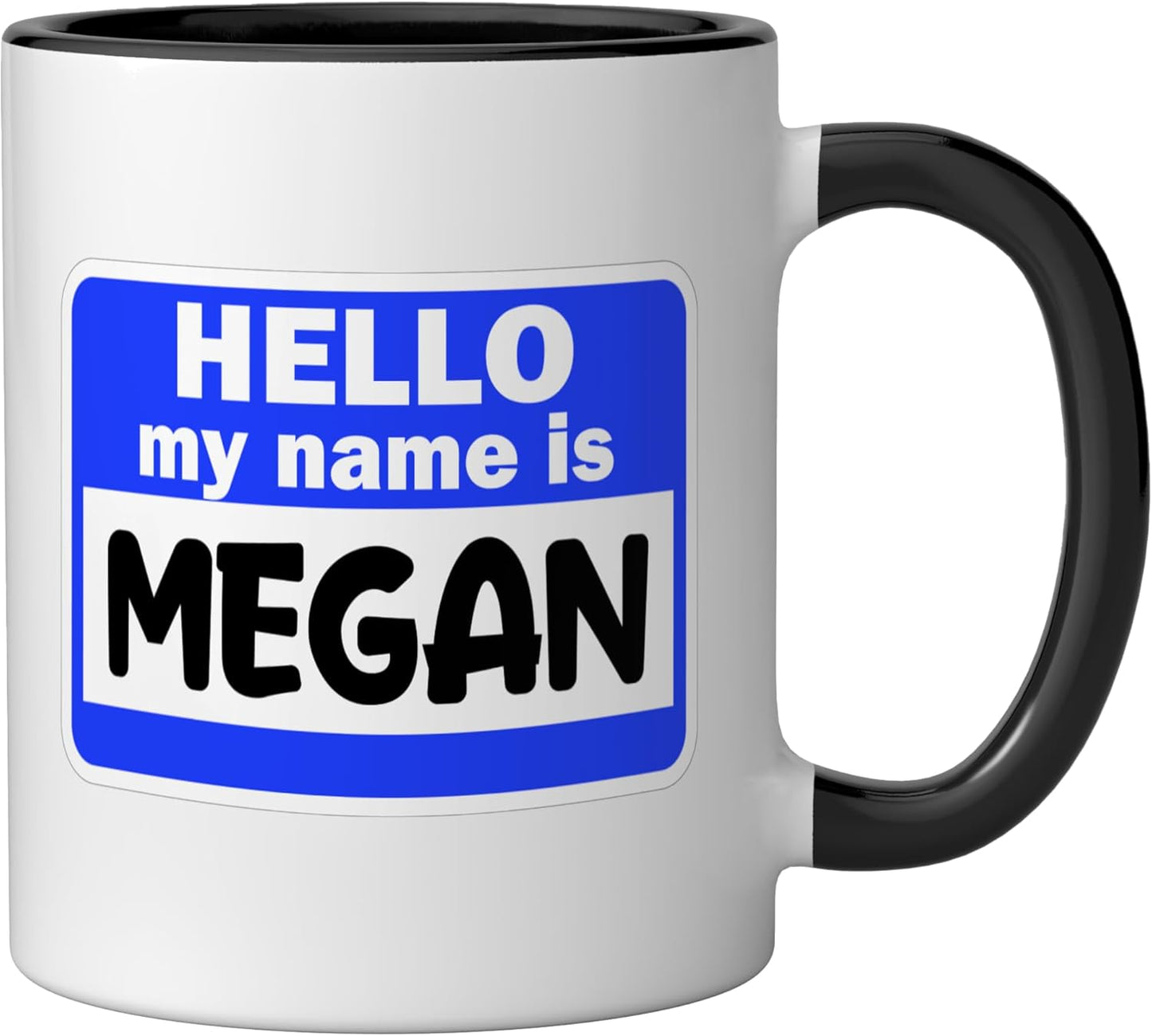 Taza cerámica Funny Hi Hello Mi nombre es Megan etiqueta de nombre negro/blanco