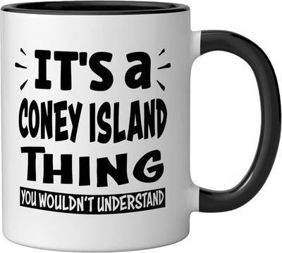 Taza cerámica Coney Island Lovers Thing You Wouldn't Understand negra/blanca
