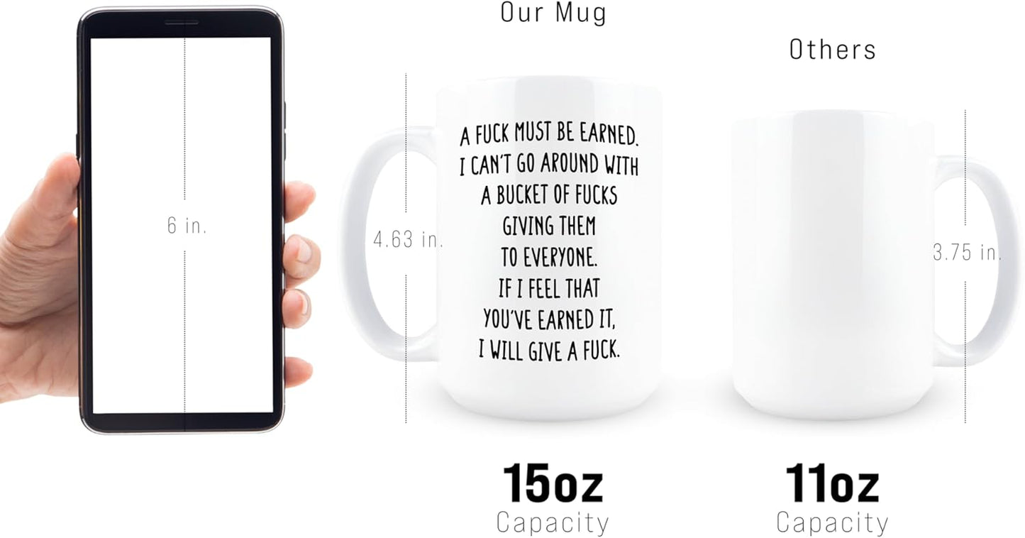 Taza de café sarcástica A Fuck Must Be Earned de cerámica