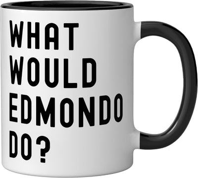 Taza de cerámica What Would Edmondo Do? Negro/Blanco
