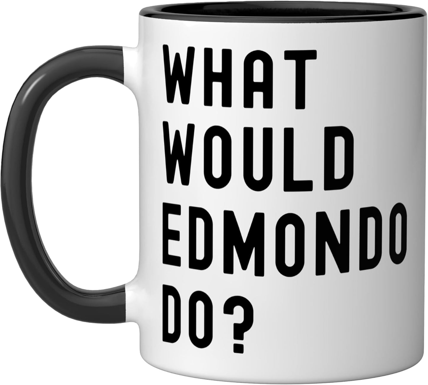 Taza de cerámica What Would Edmondo Do? Negro/Blanco