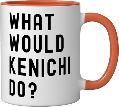 Taza de cerámica What Would Kenichi Do? Naranja/Blanco