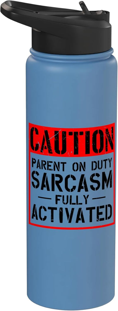 Botella de agua acero inoxidable aislada para papá o mamá con diseño sarcástico