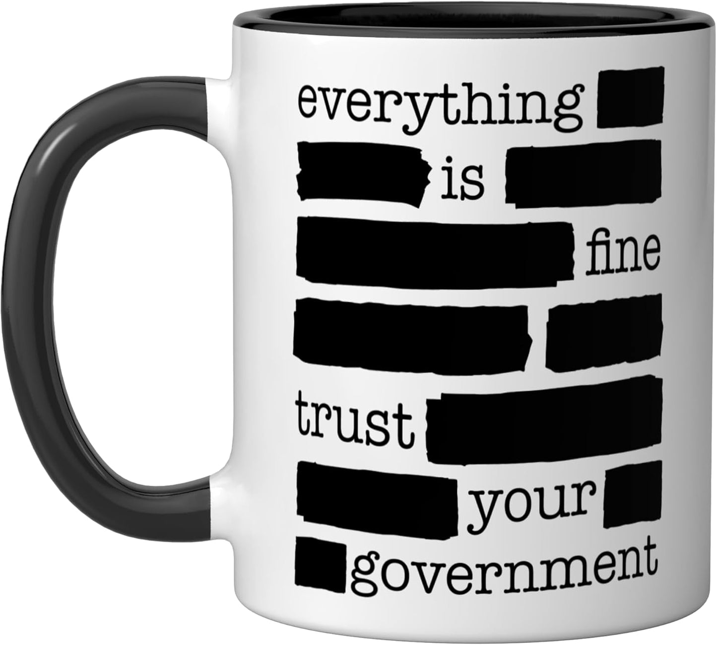 Taza cerámica política Everything is Fine confía en el gobierno negro/blanco
