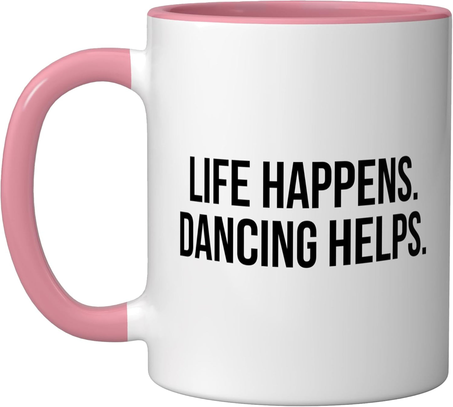 Taza de cerámica para bailar Life Happens Pink/White