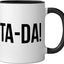 Taza Cerámica Ta Da Frases Divertidas Negro/Blanco