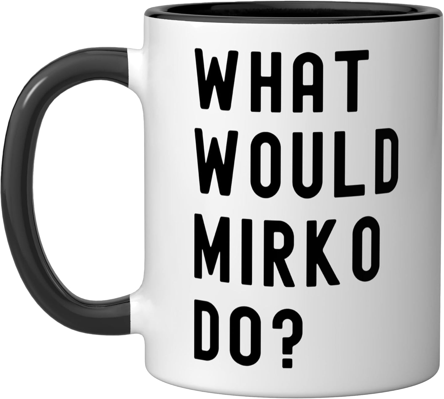 Taza de cerámica What Would Mirko Do? Negro/Blanco