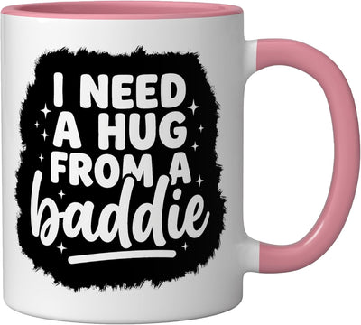 Taza cerámica I Need a Hug From a Baddie rosa/blanca